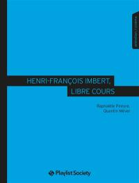 Henri-François Imbert,  libre cours : entretien, cinéma