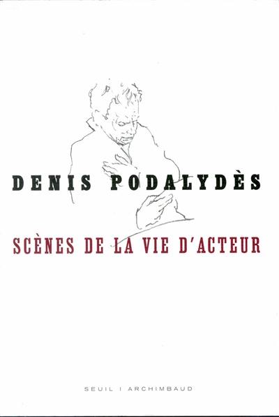 Scènes de la vie d'acteur