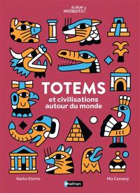 Totems et civilisations autour du monde