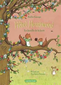 Hôtel Heartwood. La famille de la forêt