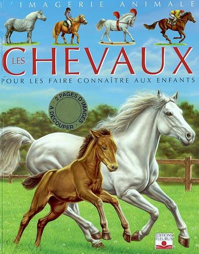 Les chevaux : pour les faire connaître aux enfants