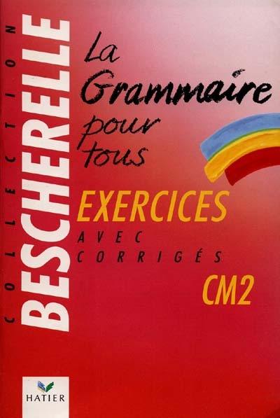 La grammaire pour tous, CM2