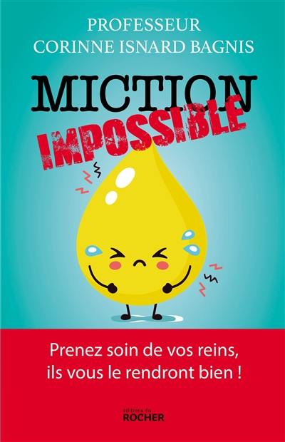 Miction impossible : prenez soin de vos reins, ils vous le rendront bien !