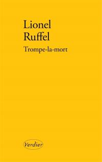 Trompe-la-mort : récit