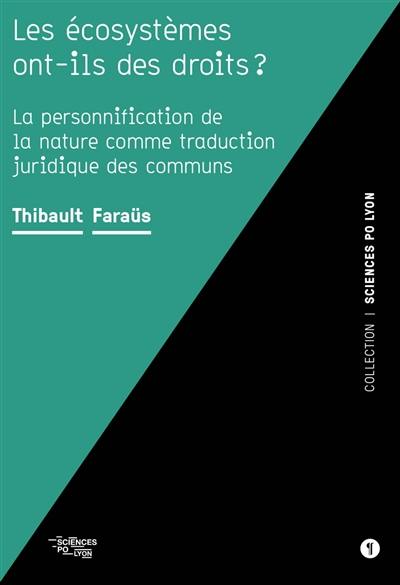 Les écosystèmes ont-ils des droits ? : la personnification de la nature comme traduction juridique des communs