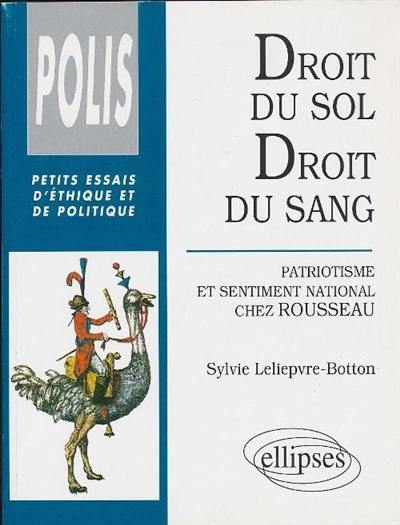 Droit du sol, droit du sang : patriotisme et sentiment national chez Rousseau