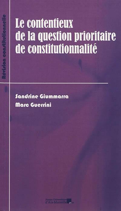 Le contentieux de la question prioritaire de constitutionnalité