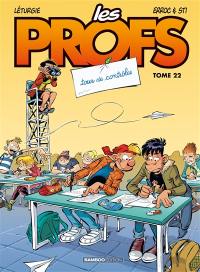 Les profs. Vol. 22. Tour de contrôle