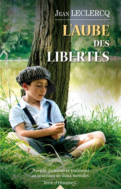 L'aube des libertés