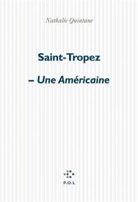 Saint-Tropez. Une américaine