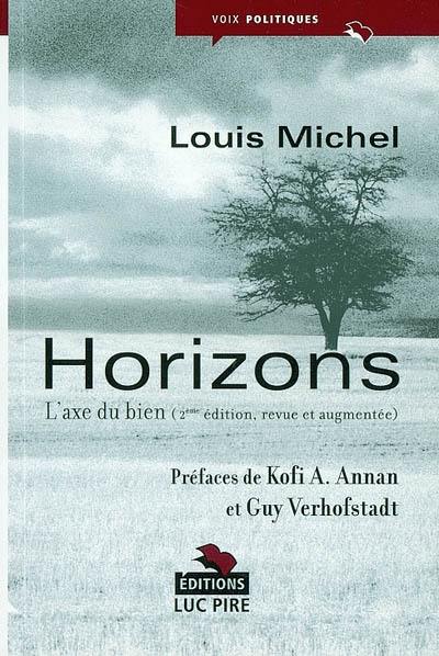 Horizons : l'axe du bien