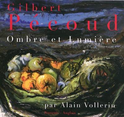 Gilbert Pécoud : ombre et lumière