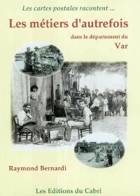 Les métiers d'autrefois dans le département du Var