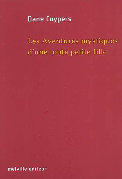 Les aventures mystiques d'une toute petite fille