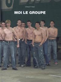 Moi le groupe. Moi le groupe : supplément