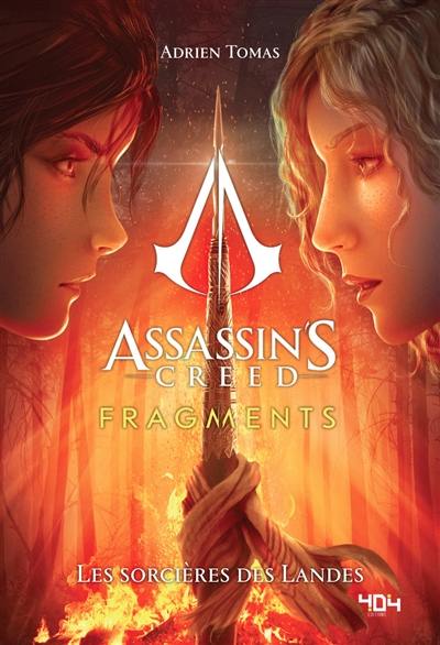 Assassin's creed : fragments. Les sorcières des Landes