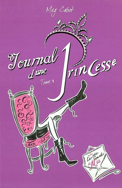 Journal d'une princesse. Vol. 1