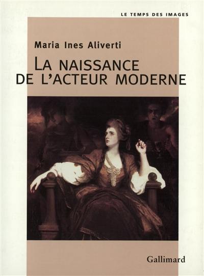 La naissance de l'acteur moderne : l'acteur et son portrait au XVIIIe siècle