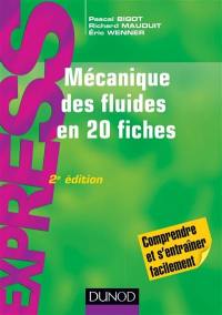 Mécanique des fluides en 20 fiches