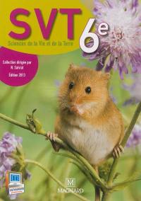 SVT, sciences de la vie et de la Terre 6e : programme 2013