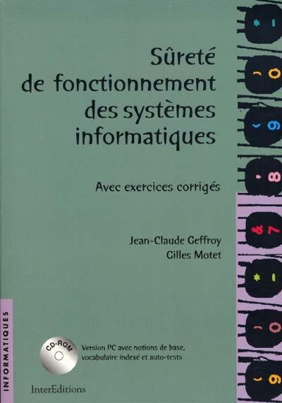 Sûreté de fonctionnement des systèmes informatiques : avec exercices corrigés