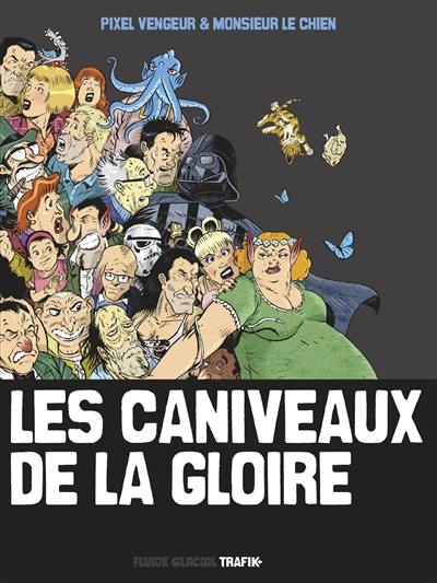 Les caniveaux de la gloire