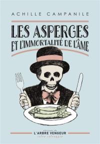 Les asperges et l'immortalité de l'âme : et autres nouvelles