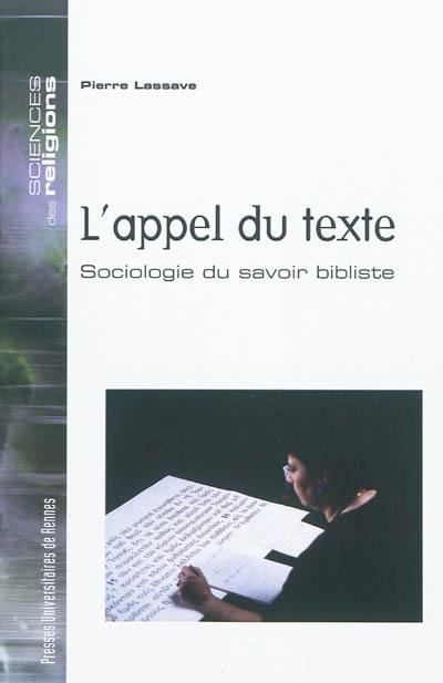 L'appel du texte : sociologie du savoir bibliste