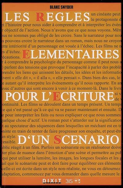 Les règles élémentaires pour l'écriture d'un scénario