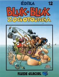 Edika. Vol. 12. Bluk-bluk zogotounga