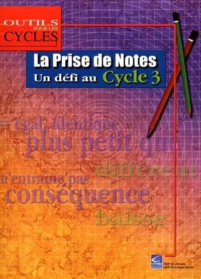 La prise de notes : un défi au cycle 3