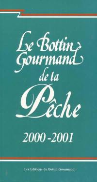 Le bottin gourmand de la pêche 2000-2001