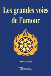 Les grandes voies de l'amour