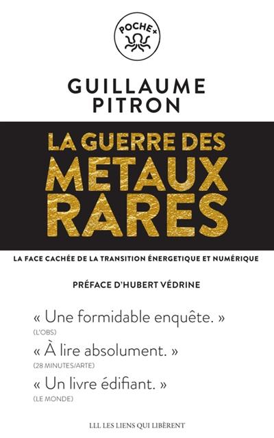 La guerre des métaux rares : la face cachée de la transition énergétique et numérique