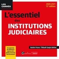 L'essentiel des institutions judiciaires : 2020-2021