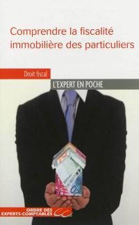 Comprendre la fiscalité immobilière des particuliers