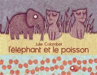 L'éléphant et le poisson