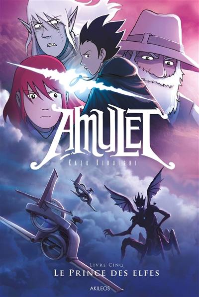 Amulet. Vol. 5. Le prince des elfes