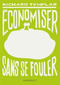 Economiser sans se fouler