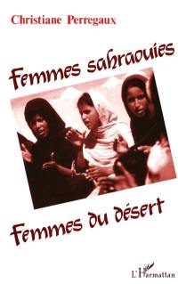 Femmes sahraouies, femmes du désert