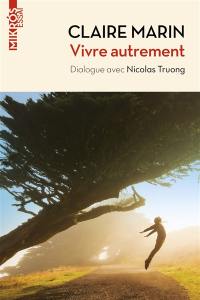 Vivre autrement : dialogue avec Nicolas Truong