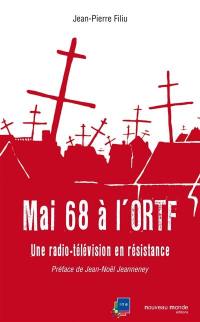 Mai 68 à l'ORTF : une radio-télévision en résistance