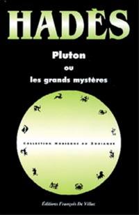 Pluton ou Les grands mystères