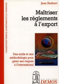 Maîtriser les règlements à l'export