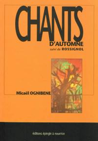 Chants d'automne. Rossignol