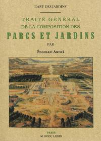 L'art des jardins : traité général de la composition des parcs et jardins