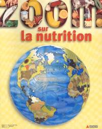 Zoom sur la nutrition