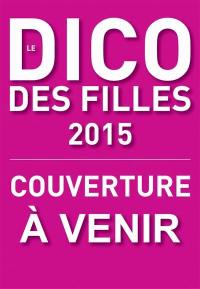 Le dico des filles 2015