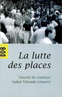 La lutte des places : insertion et désinsertion