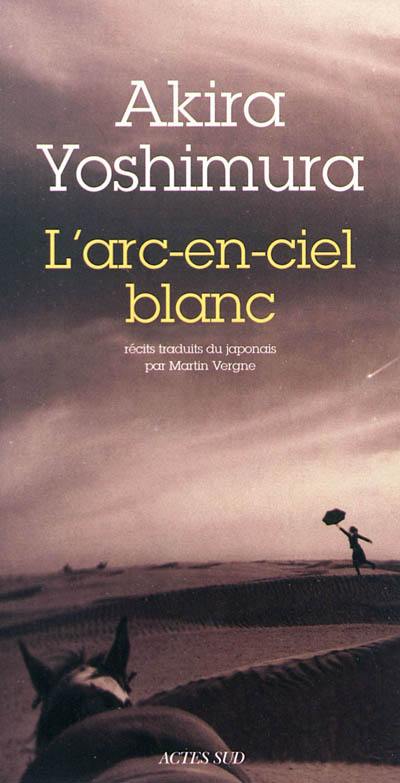 L'arc-en-ciel blanc